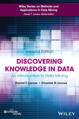 Daniel T. Larose Discovering Knowledge in Data: An Introduction to Data Mining