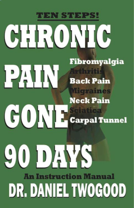 Daniel Twogood - Chronic Pain Gone 90 Days
