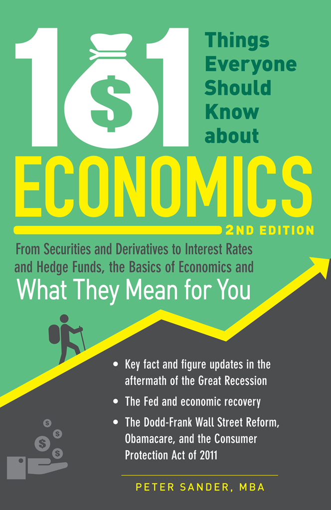 101 Things Everyone Should Know about Economics 2ND EDITION From Securities and - photo 1