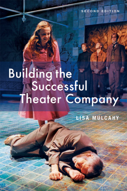 Lisa Mulcahy - Building the Successful Theater Company