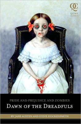 Steve Hockensmith - Pride and Prejudice and Zombies: Dawn of the Dreadfuls (Quirk Classics)