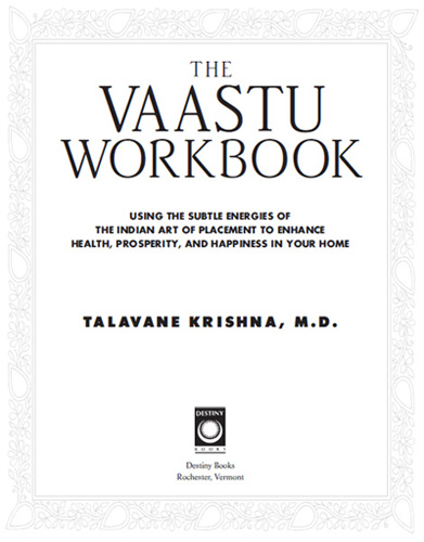 To all the sages who gave us the vedic wisdom of vaastu which guides us to - photo 1