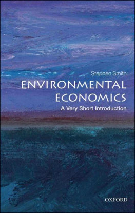 Stephen Smith - Environmental Economics: A Very Short Introduction