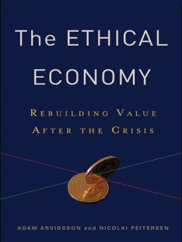 Adam Arvidsson - The Ethical Economy: Rebuilding Value After the Crisis