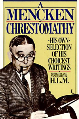 H. L. Mencken - A Mencken Chrestomathy