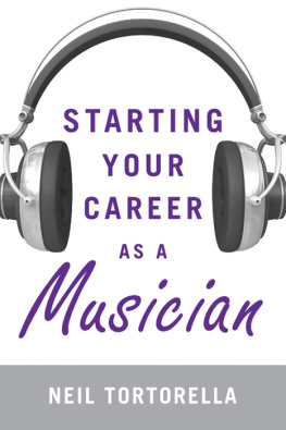 Neil Tortorella Starting Your Career as a Musician