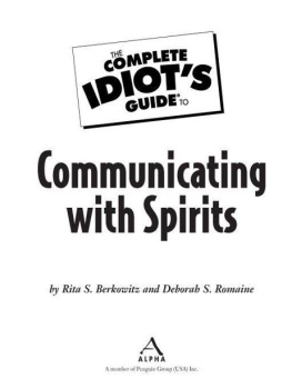 Berkowitz Rita S. - The Complete Idiots Guide to Communicating with Spirits