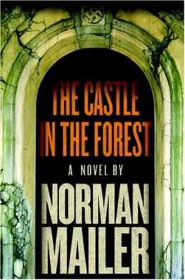 Norman Mailer The Castle in the Forest