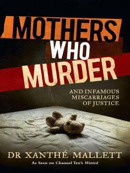 Xanthe Mallett - Mothers Who Murder