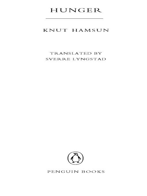 Table of Contents PENGUIN TWENTIETH-CENTURY CLASSICS HUNGER Knut Hamsun was - photo 1