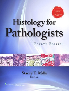 Stacey E Mills - Histology for Pathologists