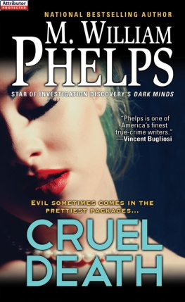 M. William Phelps - Cruel Death