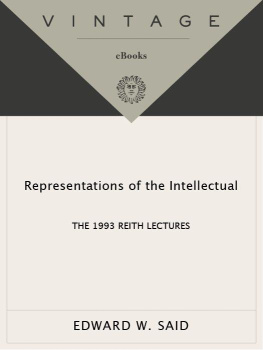 Edward W. Said Representations of the Intellectual: The 1993 Reith Lectures