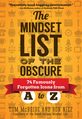 Tom McBride The Mindset List of the Obscure: 74 Famously Forgotten Icons from A to Z