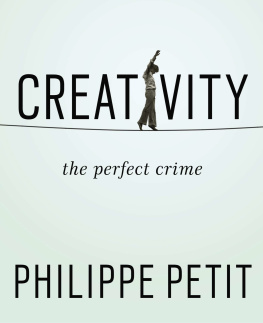 Philippe Petit - Creativity: The Perfect Crime