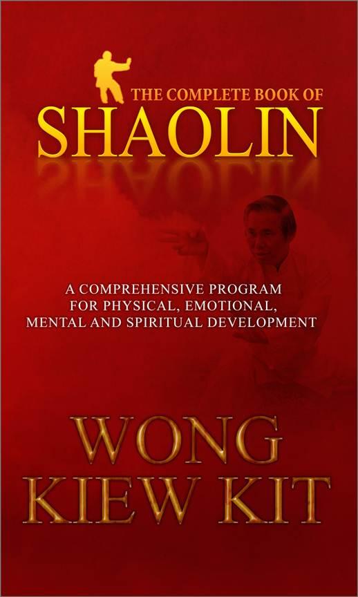 THE COMPLETE BOOK OF SHAOLIN A COMPREHENSIVE PROGRAM FOR PHYSICAL - photo 1