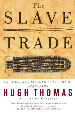 Hugh Thomas - The Slave Trade