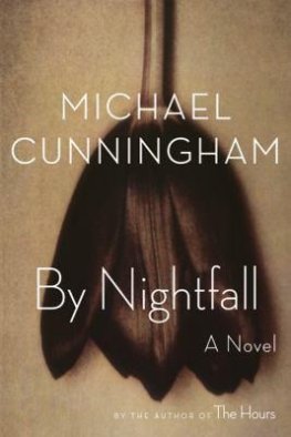 Michael Cunningham - By Nightfall