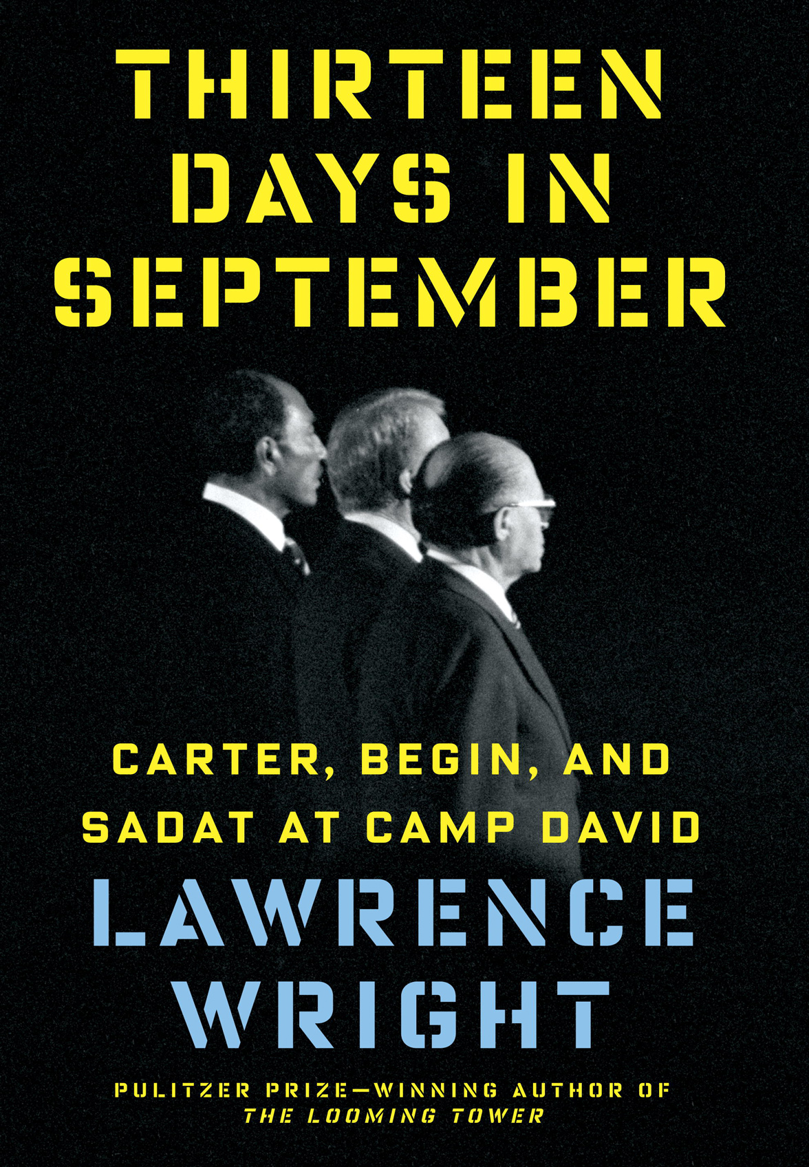 Thirteen Days in September Carter Begin and Sadat at Camp David - photo 1