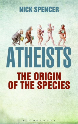 Nick Spencer - Atheists: The Origin of the Species