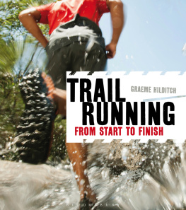 Graeme Hilditch - Trail Running: From Start to Finish