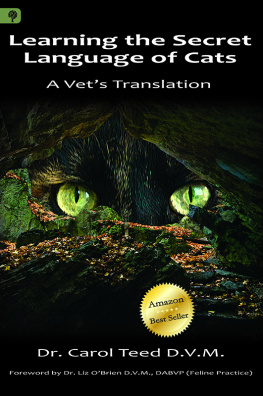 Teed D.V.M. Learning the Secret Language of Cats