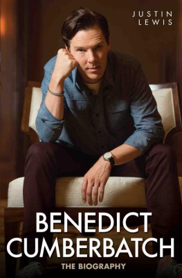 Justin Lewis Benedict Cumberbatch: The Biography