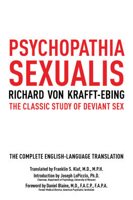 Richard von Krafft-Ebing - Psychopathia Sexualis: The Classic Study of Deviant Sex