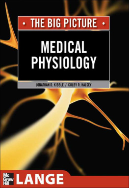 Jonathan Kibble - Medical Physiology: The Big Picture