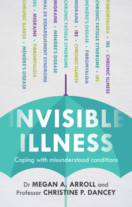 Dr. Megan A. Arroll - Invisible Illness: Coping with misunderstood conditions