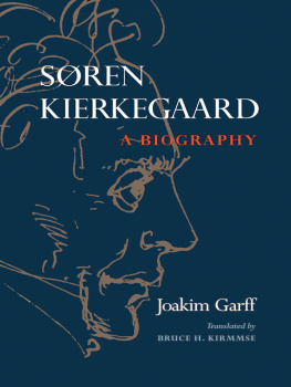 Bruce H. Kirmmse - Søren Kierkegaard: A Biography