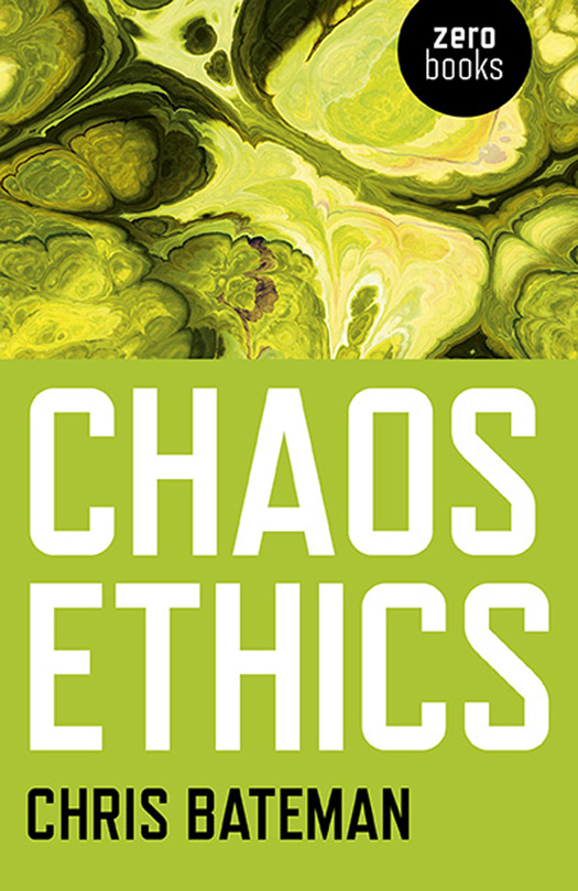 WHAT PEOPLE ARE SAYING ABOUT CHAOS ETHICS An elegant yet passionate defense of - photo 1