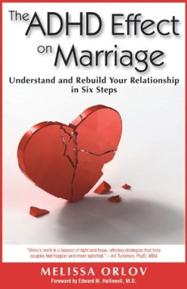 Melissa Orlov - The ADHD Effect on Marriage: Understand and Rebuild Your Relationship in Six Steps