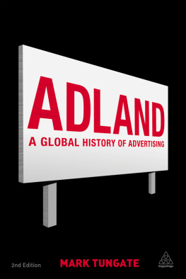 Mark Tungate - Adland: A Global History of Advertising