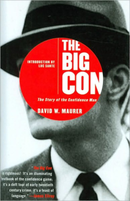 David Maurer The Big Con: The Story of the Confidence Man