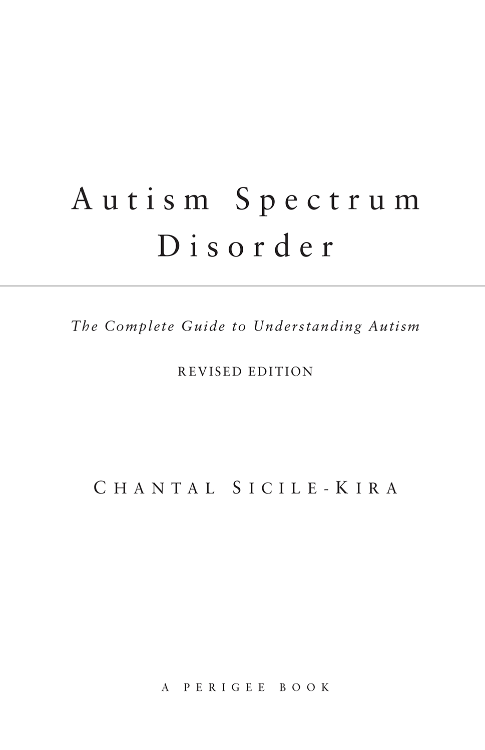 Autism Spectrum Disorder The Complete Guide to Understanding Autism - image 2