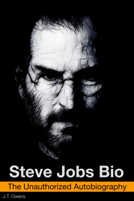 J.T. Owens Steve Jobs Bio: The Unauthorized Autobiography