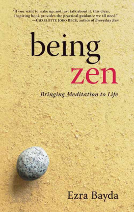 Ezra Bayda (Author) - Being Zen: Bringing Meditation to Life