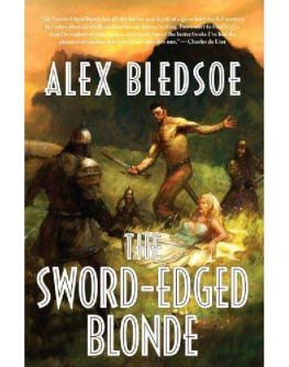 Alex Bledsoe - The Sword-Edged Blonde: An Eddie LaCrosse Novel (Eddie LaCrosse Novels)