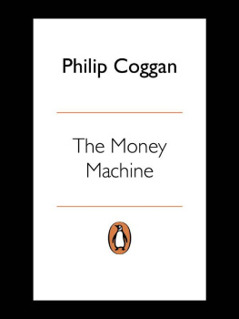 Philip Coggan The Money Machine: How the City Works