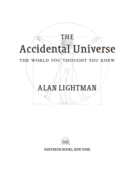 Copyright 2013 by Alan Lightman All rights reserved Published in the United - photo 2