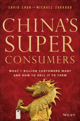 Savio Chan Chinas Super Consumers: What 1 Billion Customers Want and How to Sell it to Them
