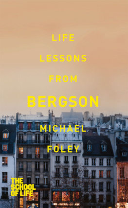 Michael Foley - Life Lessons from Bergson