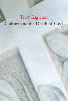 Terry Eagleton Culture and the death of God