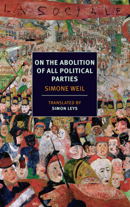 Simone Weil On the abolition of all political parties