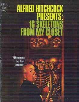 Alfred Hitchcock - Alfred Hitchcock Presents: 16 Skeletons From My Closet