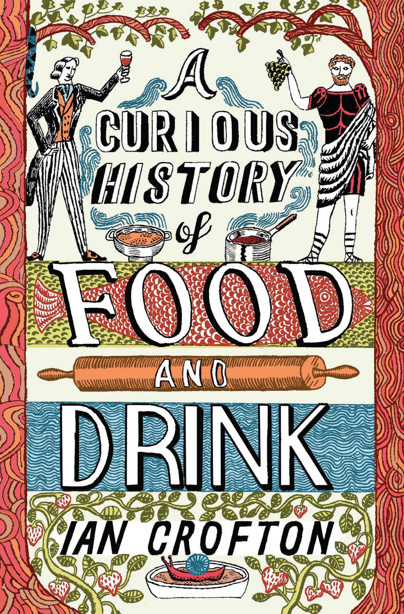 A Curious History of Food and Drink - image 1