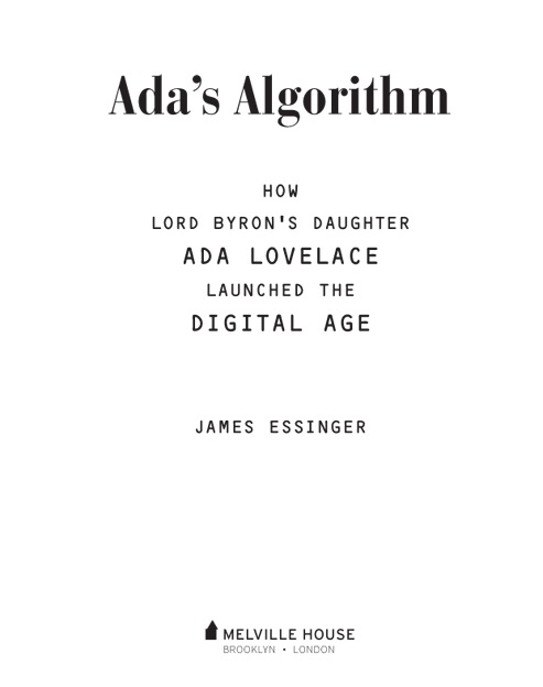 ADAS ALGORITHM HOW LORD BYRONS DAUGHTER ADA LOVELACE LAUNCHED THE DIGITAL AGE - photo 2