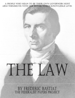 Frederic Bastiat - The Law