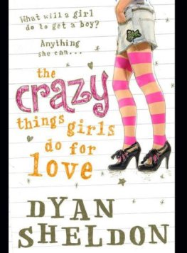 Dyan Sheldon The Crazy Things Girls Do for Love